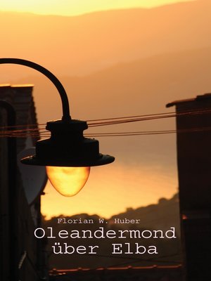 cover image of Oleandermond über Elba